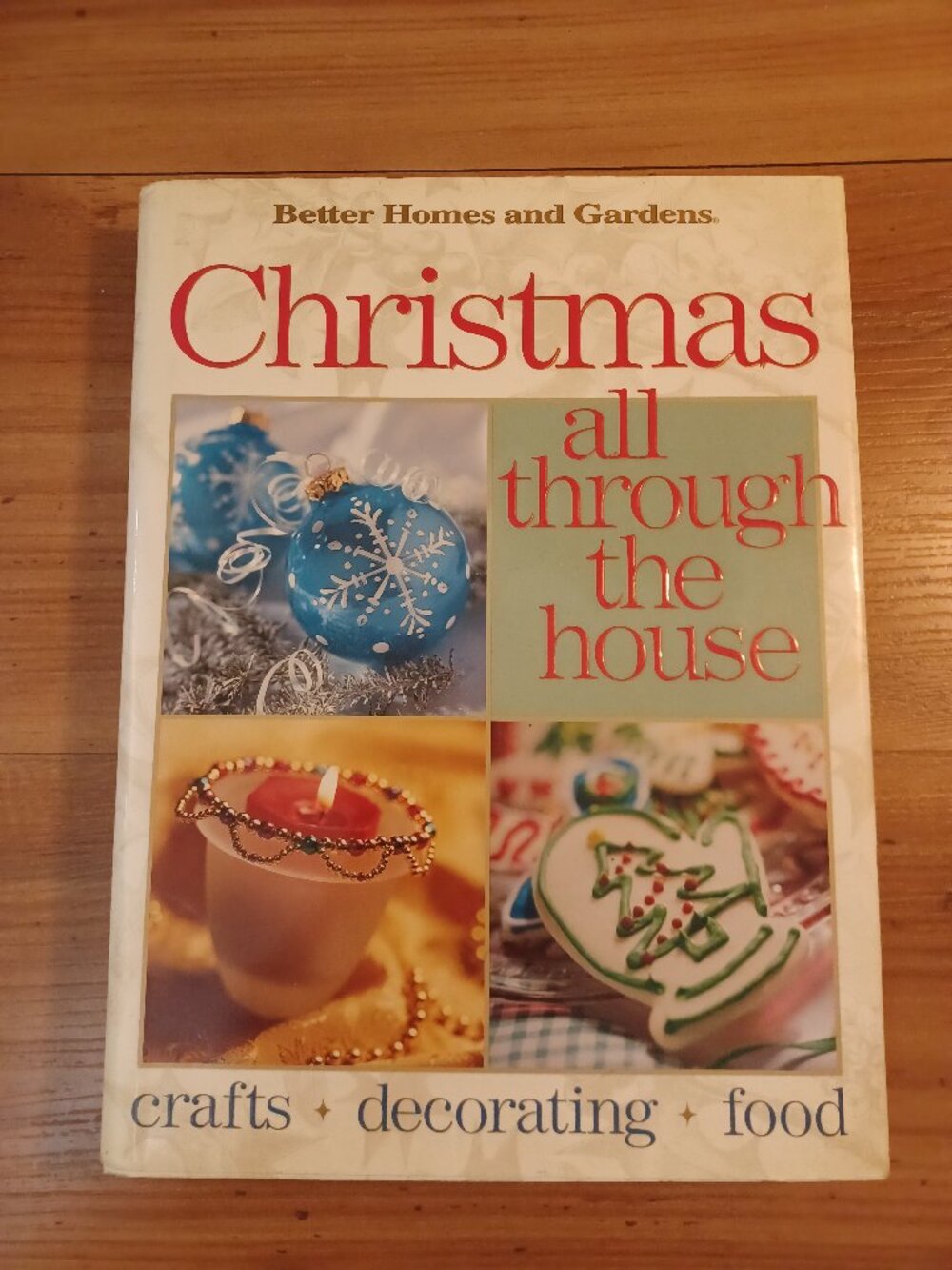 Christmas All Through The House,Crofts, Decorating, Food/Better Homes And Garden